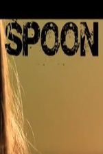 Watch Spoon Sockshare