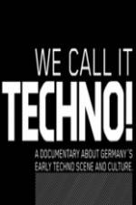 Watch We Call It Techno Sockshare