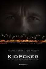 Watch KidPoker Sockshare