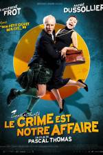 Watch Le crime est notre affaire Sockshare