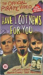 Watch Have I Got News for You: The Official Pirate Video Sockshare