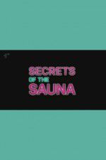 Watch Secrets of the Sauna Sockshare