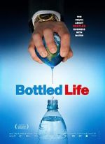 Watch Bottled Life: Nestle\'s Business with Water Sockshare