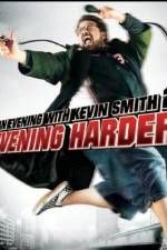 Watch An Evening with Kevin Smith 2: Evening Harder Sockshare