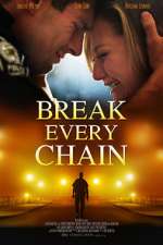 Watch Break Every Chain Sockshare