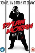 Watch Dylan Moran Live What It Is Sockshare