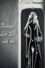 Watch Picasso: Love, Sex and Art Sockshare