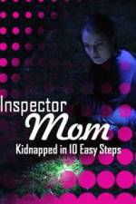 Watch Inspector Mom Kidnapped in Ten Easy Steps Sockshare