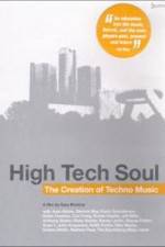 Watch High Tech Soul The Creation of Techno Music Sockshare