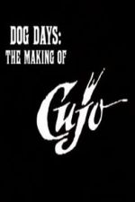 Watch Dog Days: The Making of \'Cujo\' Sockshare