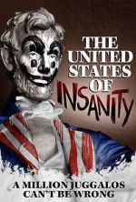 Watch The United States of Insanity Sockshare