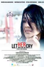 Watch Let Her Cry Sockshare