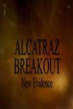 Watch Alcatraz Breakout: New Evidence Sockshare