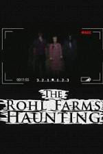 Watch The Rohl Farms Haunting Sockshare