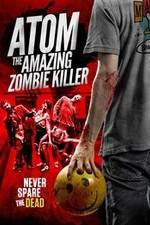 Watch Atom the Amazing Zombie Killer Sockshare