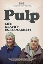 Watch Pulp: A Film About Life, Death & Supermarkets Sockshare