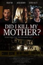 Watch Did I Kill My Mother? Sockshare