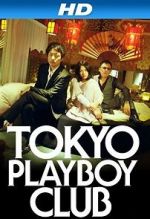 Watch Tokyo Playboy Club Sockshare