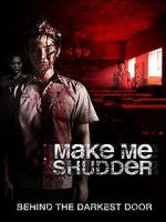 Watch Make Me Shudder Sockshare