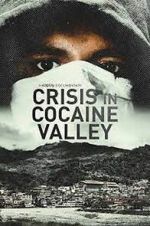 Watch Crisis in Cocaine Valley Sockshare