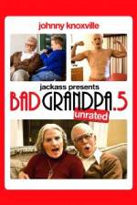 Watch Jackpass Presents Bad Grandpa .5 Sockshare