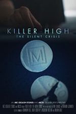 Watch Killer High: The Silent Crisis Sockshare