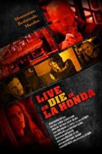 Watch Live or Die in La Honda Sockshare