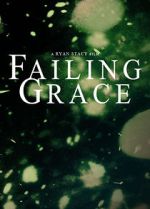 Watch Failing Grace Sockshare