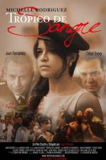 Watch Tropico de Sangre Sockshare