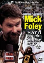 Watch Mick Foley: Hard Knocks and Cheap Pops Sockshare