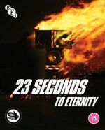 Watch 23 Seconds to Eternity Sockshare