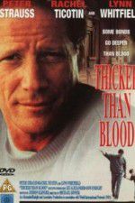 Watch Thicker Than Blood The Larry McLinden Story Sockshare