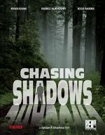 Watch Chasing Shadows Sockshare