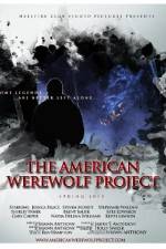 Watch The American Werewolf Project Sockshare