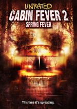 Watch Cabin Fever 2: Spring Fever Sockshare