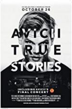 Watch Avicii: True Stories Sockshare