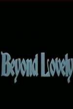 Watch Beyond Lovely Sockshare