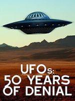 Watch UFOs: 50 Years of Denial? Sockshare
