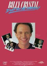 Watch Billy Crystal: Don\'t Get Me Started - The Billy Crystal Special Sockshare