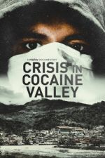 Watch Crisis in Cocaine Valley Sockshare