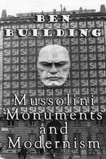 Watch Ben Building: Mussolini, Monuments and Modernism Sockshare