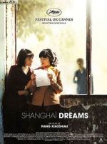 Watch Shanghai Dreams Sockshare