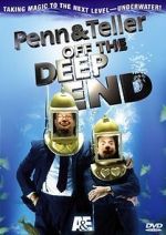 Watch Penn & Teller: Off the Deep End Sockshare