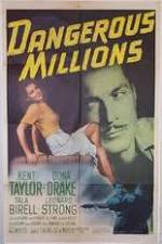 Watch Dangerous Millions Sockshare