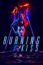 Watch Burning Kiss Sockshare