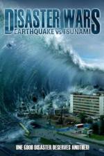 Watch Disaster Wars: Earthquake vs. Tsunami Sockshare