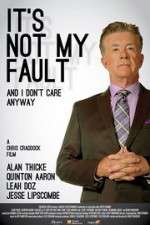 Watch It\'s Not My Fault and I Don\'t Care Anyway Sockshare