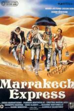 Watch Marrakech Express Sockshare