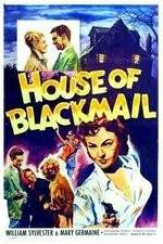 Watch House of Blackmail Sockshare