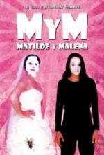 Watch M y M: Matilde y Malena Sockshare